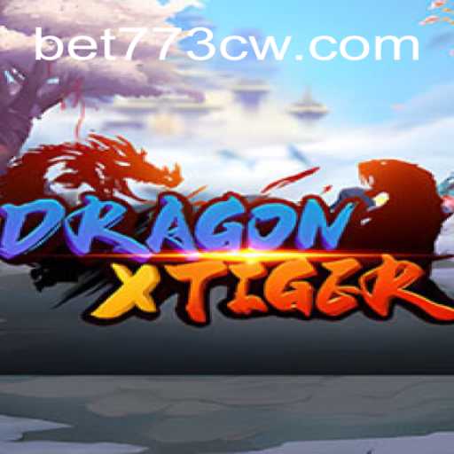 Explore DragonXTiger: Your Ultimate Slot Adventure with 773CW.COM Oficial Slots Brasil #1