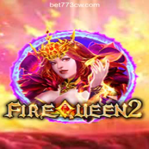 Unveiling FireQueen2: A Slot Adventure with 773CW.COM Oficial Slots Brasil #1