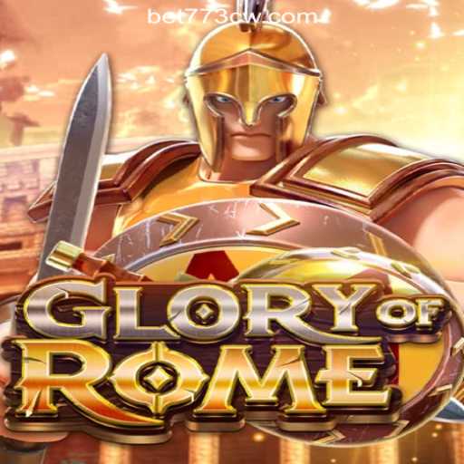 Unveiling GloryofRome: Explore the Ancient Empire through 773CW.COM Oficial Slots Brasil #1