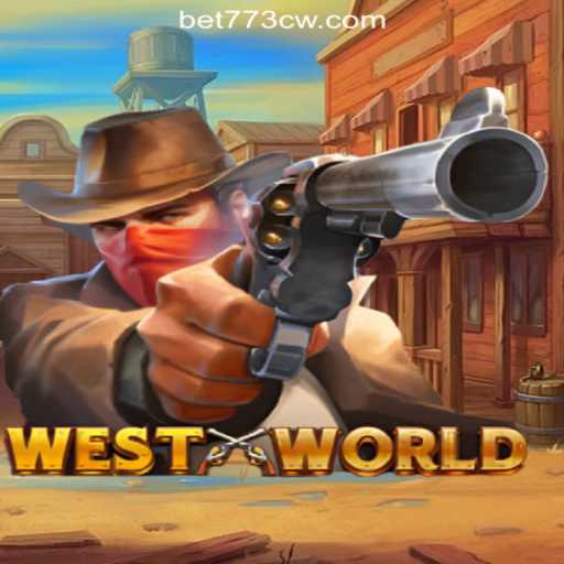 Exploring WestWorld Slots at 773CW.COM: An Immersive Casino Experience